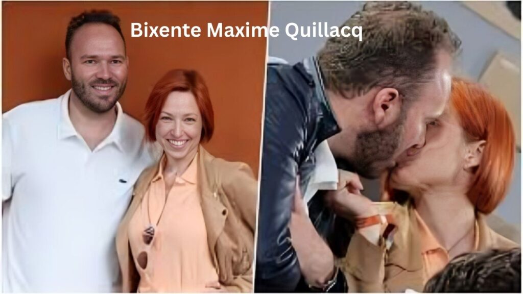 Bixente Maxime Quillacq